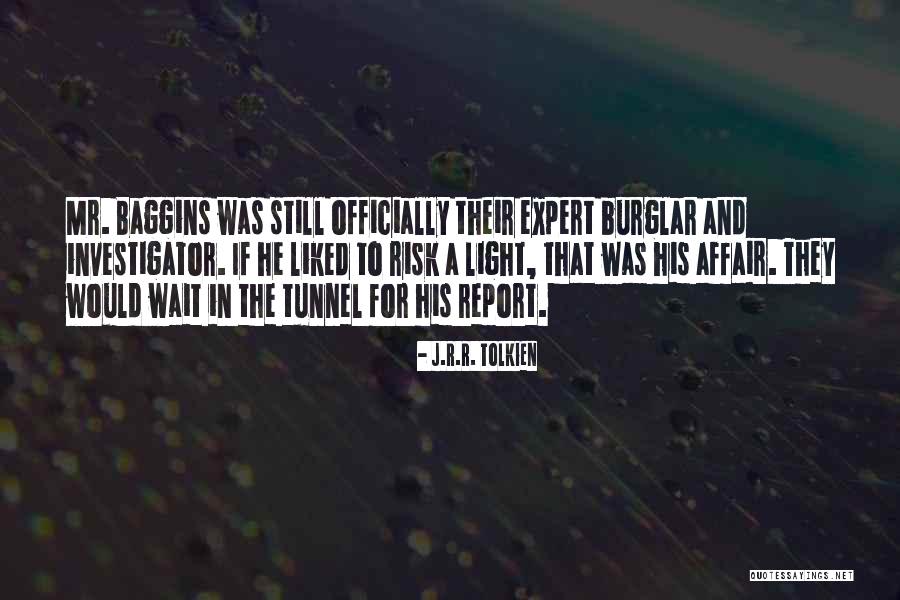 Burglar Quotes By J.R.R. Tolkien Burglar Quotes By J.R.R. Tolkien