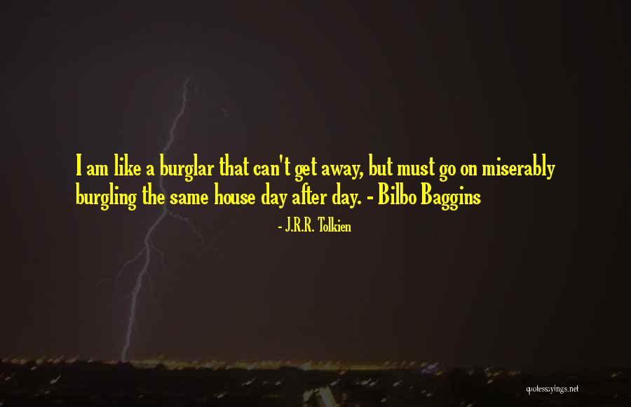 Burglar Quotes By J.R.R. Tolkien Burglar Quotes By J.R.R. Tolkien