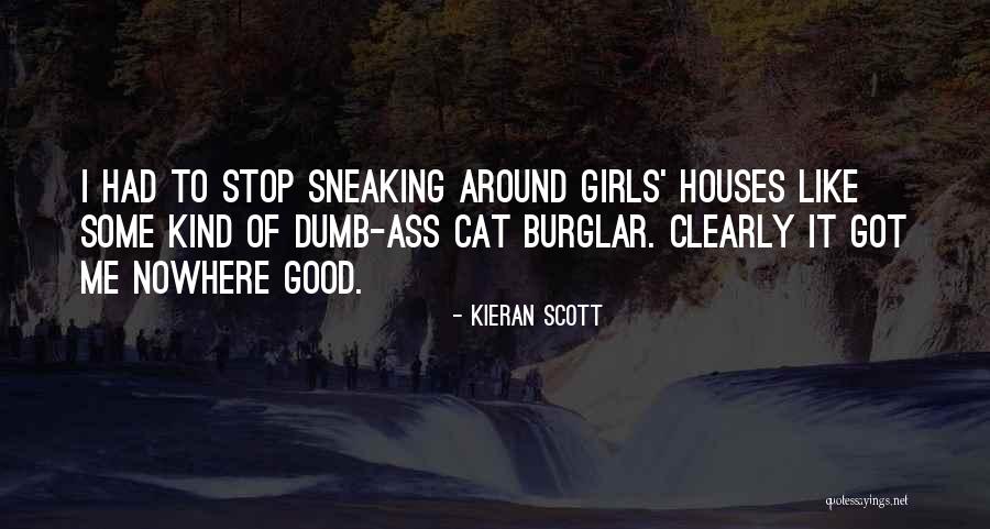 Burglar Quotes By Kieran Scott Burglar Quotes By Kieran Scott