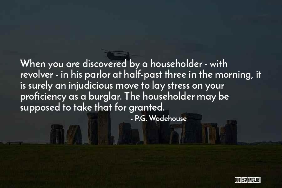 Burglar Quotes By P.G. Wodehouse