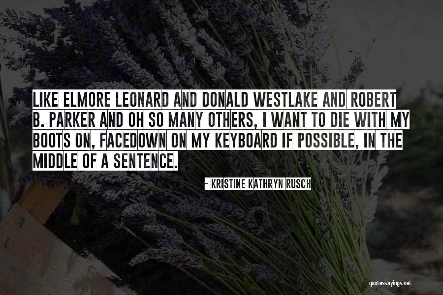 Burglaries Caught Quotes By Kristine Kathryn Rusch Burglaries Caught Quotes By Kristine Kathryn Rusch