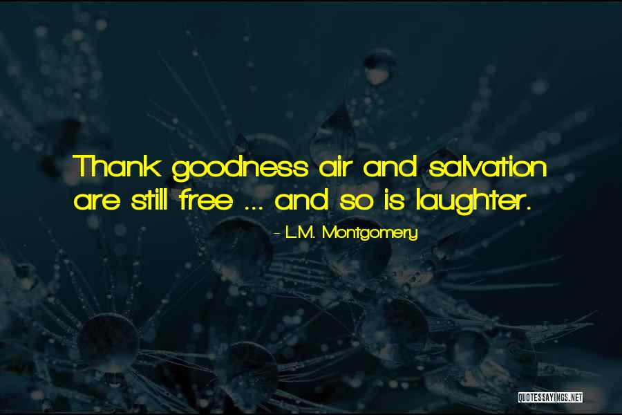Burglaries Near Quotes By L.M. Montgomery