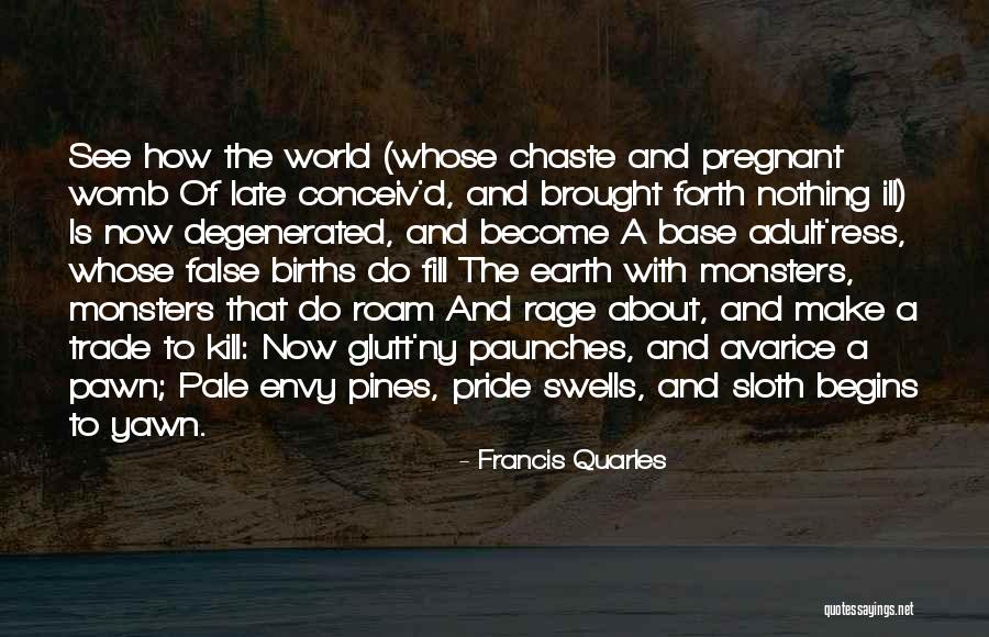 Burglars Afoot Quotes By Francis Quarles Burglars Afoot Quotes By Francis Quarles