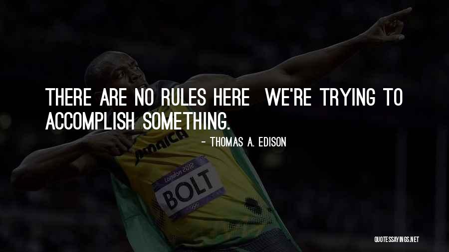 Burgonet Quotes By Thomas A. Edison Burgonet Quotes By Thomas A. Edison