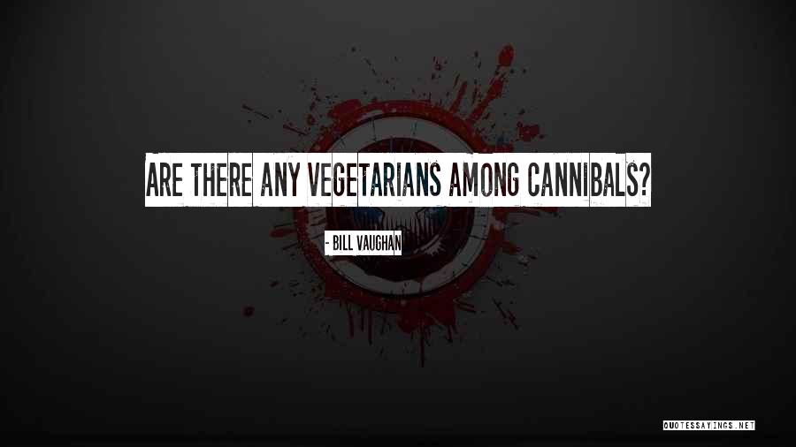 Burgs Io Quotes By Bill Vaughan Burgs Io Quotes By Bill Vaughan