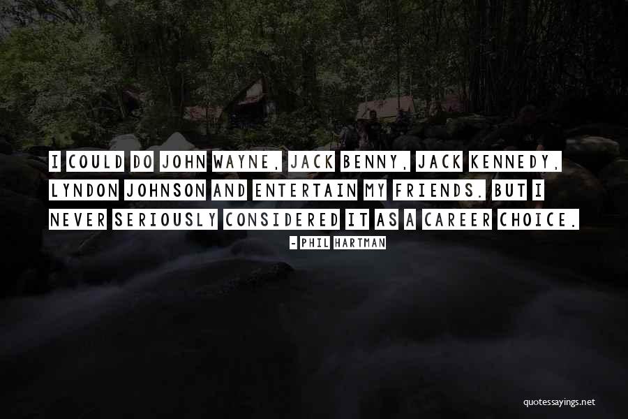 Burgueses Medievales Quotes By Phil Hartman Burgueses Medievales Quotes By Phil Hartman