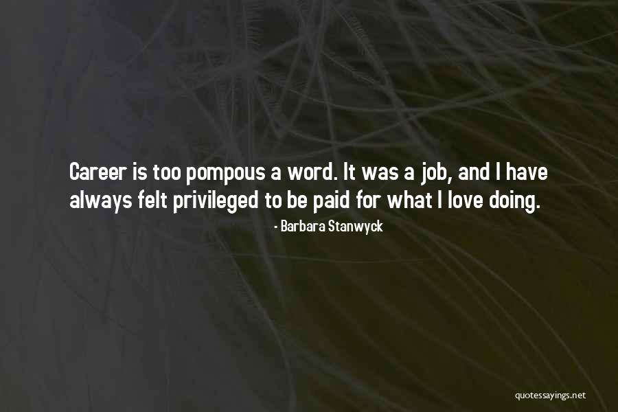 Burguesia En Quotes By Barbara Stanwyck Burguesia En Quotes By Barbara Stanwyck