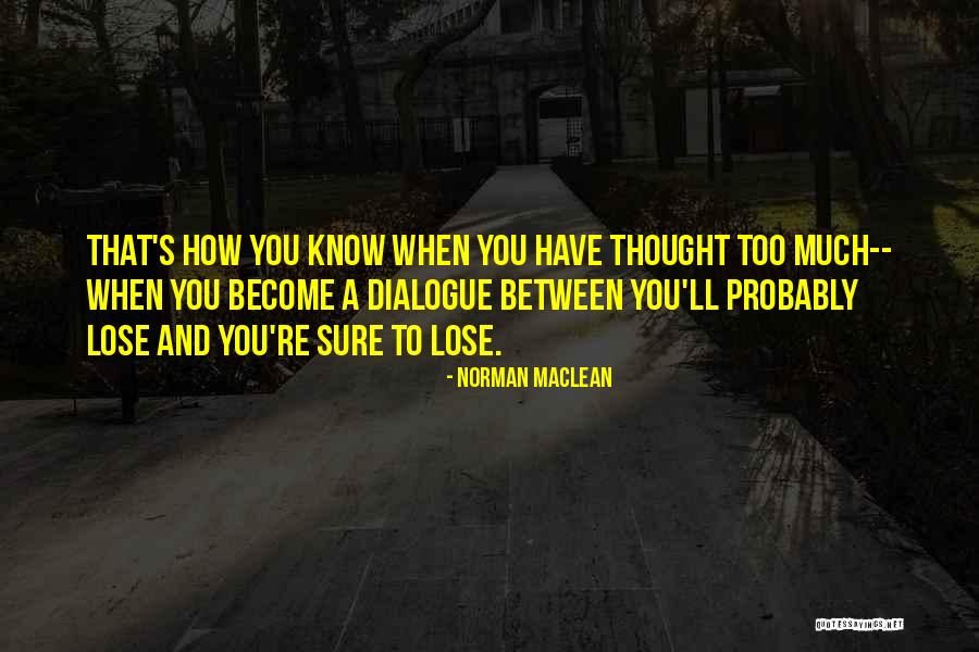 Burgundians 1431 Quotes By Norman Maclean Burgundians 1431 Quotes By Norman Maclean