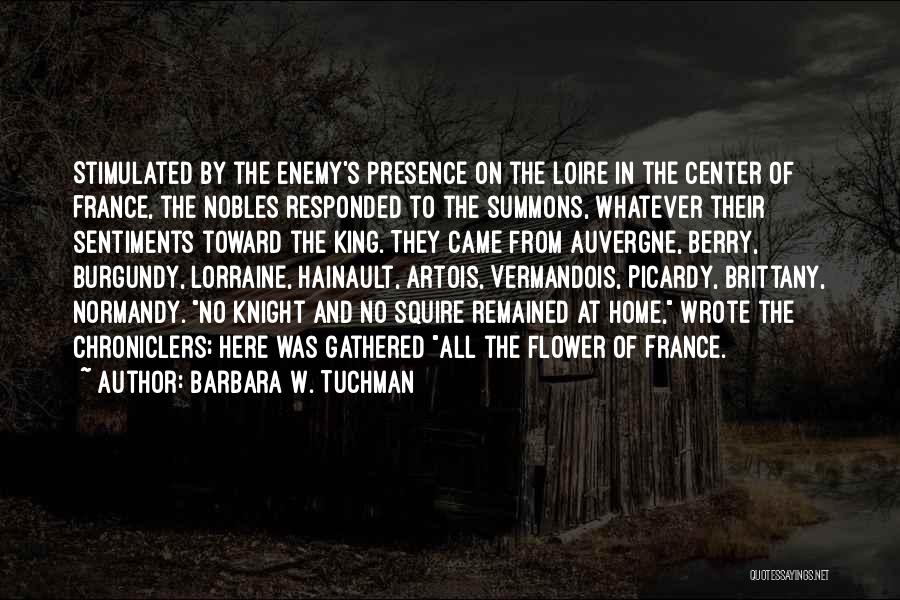Burgundy Quotes By Barbara W. Tuchman