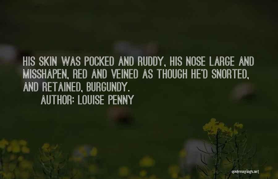 Burgundy Quotes By Louise Penny