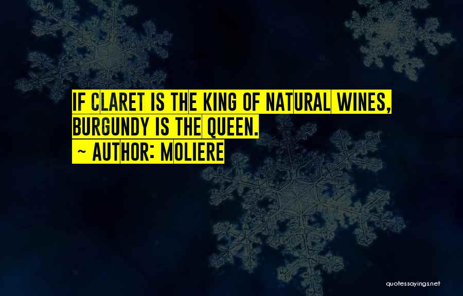 Burgundy Wine Quotes By Moliere