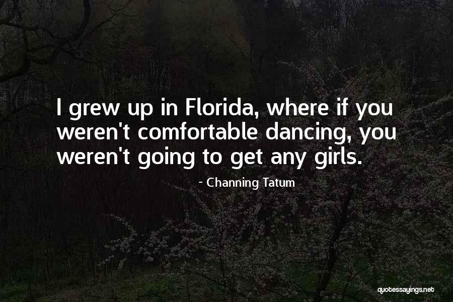 Buri Saas Quotes By Channing Tatum Buri Saas Quotes By Channing Tatum