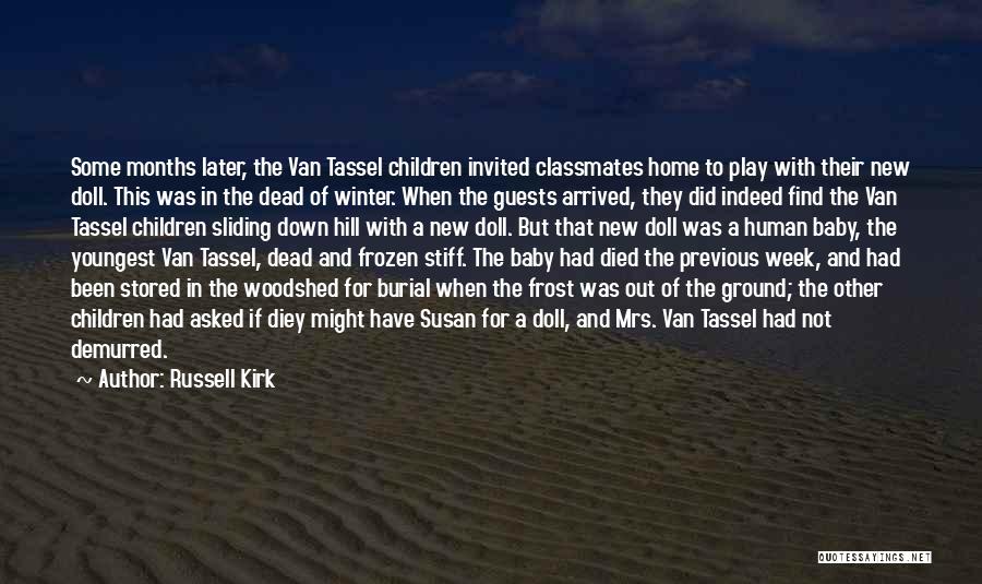 Burial Ground Quotes By Russell Kirk