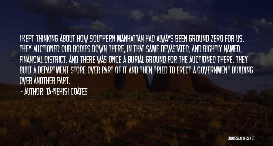 Burial Ground Quotes By Ta-Nehisi Coates