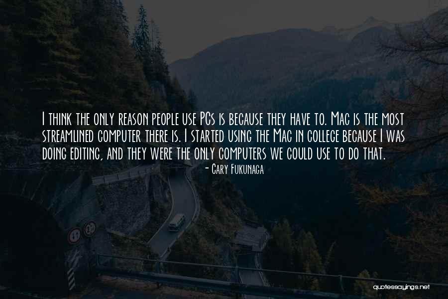 Burian Filmy Quotes By Cary Fukunaga Burian Filmy Quotes By Cary Fukunaga