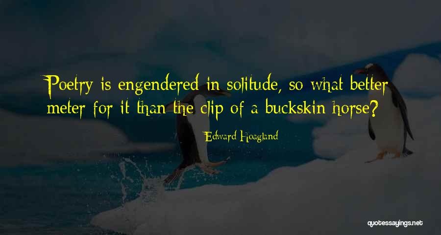 Burian Filmy Quotes By Edward Hoagland Burian Filmy Quotes By Edward Hoagland