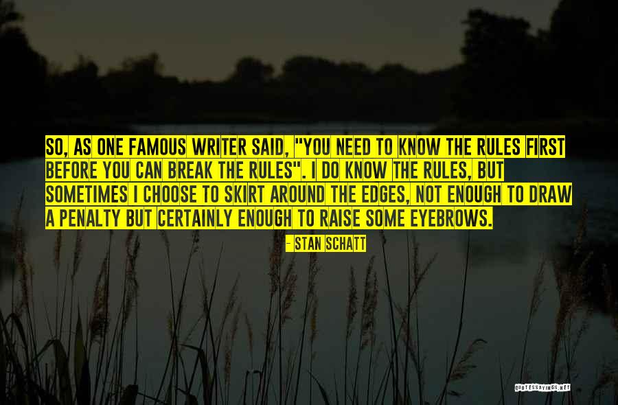 Burici Quotes By Stan Schatt Burici Quotes By Stan Schatt