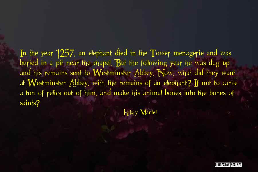 Buried Bones Quotes By Hilary Mantel Buried Bones Quotes By Hilary Mantel