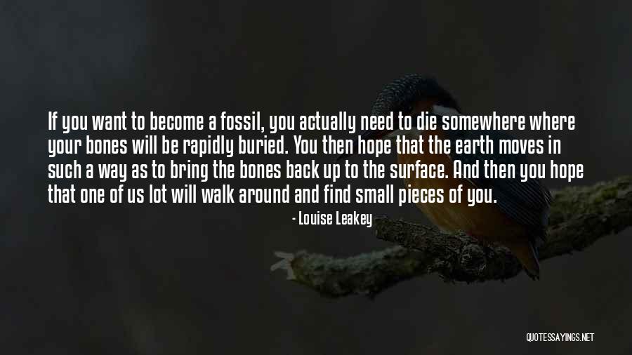 Buried Bones Quotes By Louise Leakey Buried Bones Quotes By Louise Leakey