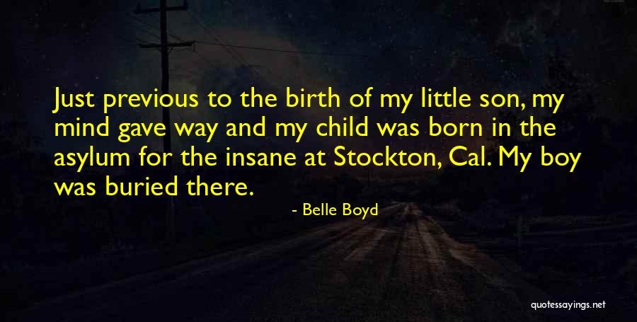 Buried Child Quotes By Belle Boyd Buried Child Quotes By Belle Boyd