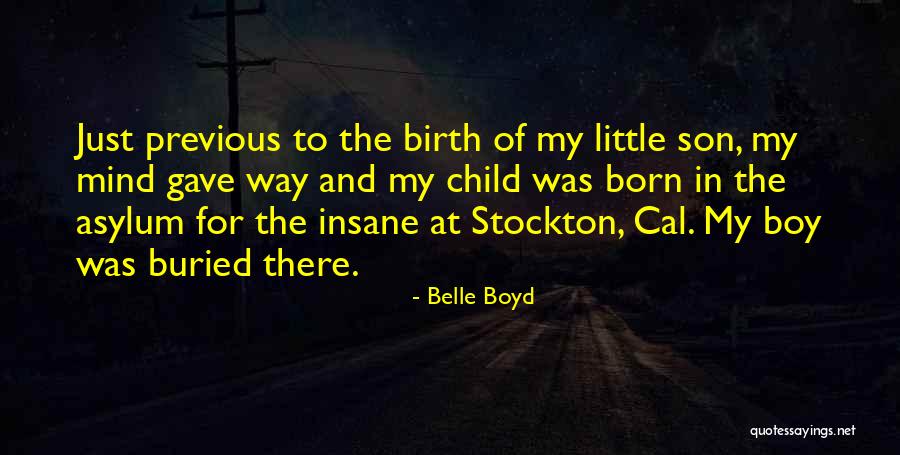 Buried Child Quotes By Belle Boyd