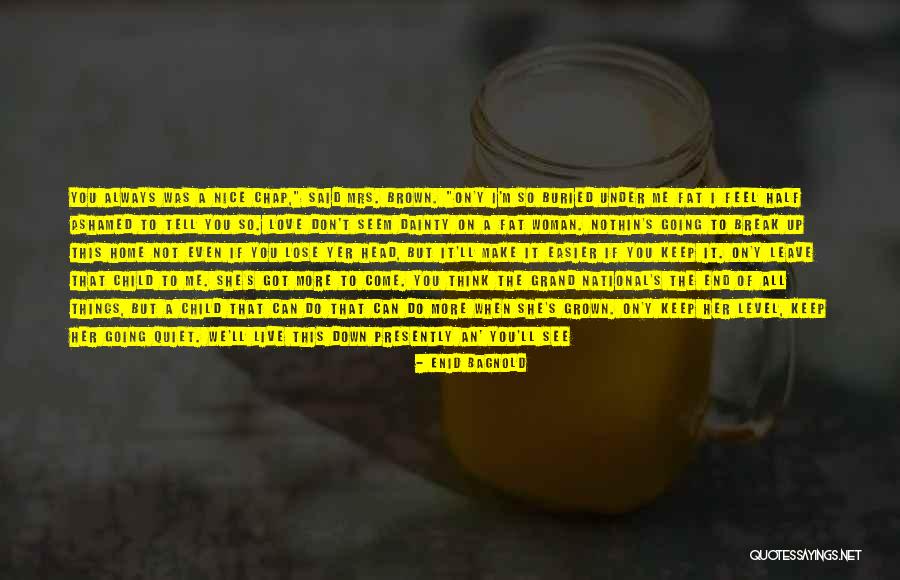 Buried Child Quotes By Enid Bagnold Buried Child Quotes By Enid Bagnold