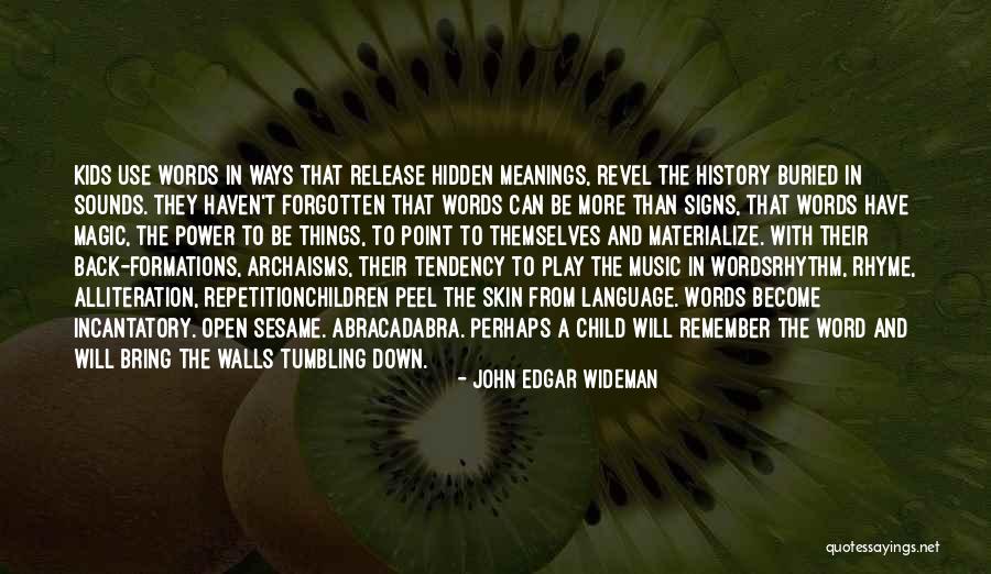 Buried Child Quotes By John Edgar Wideman