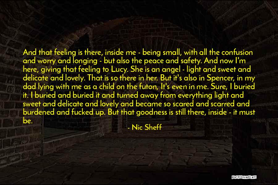 Buried Child Quotes By Nic Sheff Buried Child Quotes By Nic Sheff