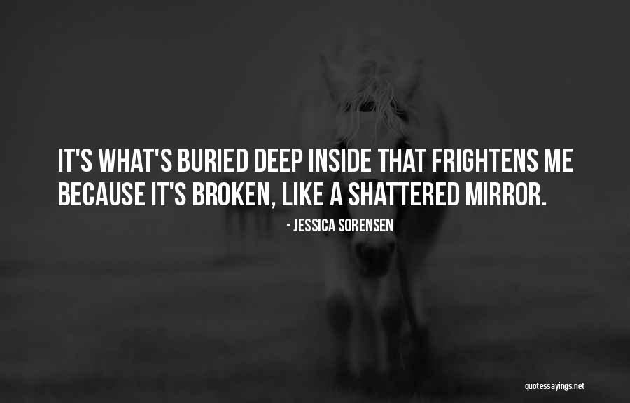 Buried Deep Quotes By Jessica Sorensen Buried Deep Quotes By Jessica Sorensen
