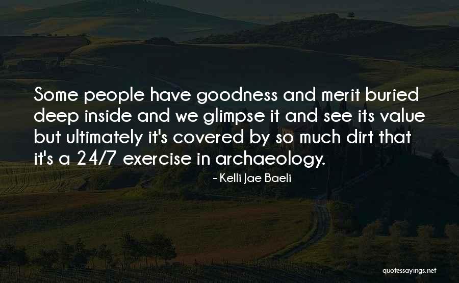 Buried Deep Quotes By Kelli Jae Baeli Buried Deep Quotes By Kelli Jae Baeli