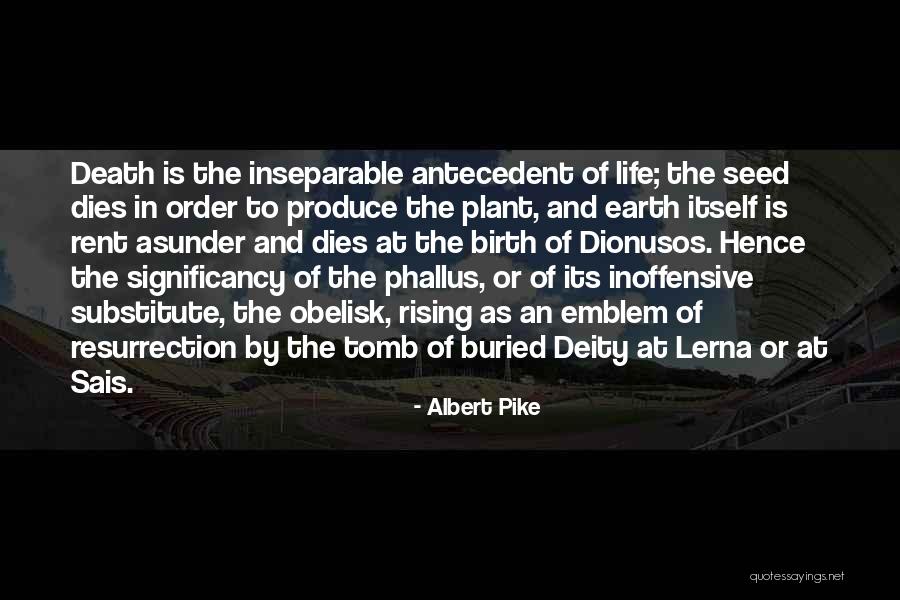 Buried Life Quotes By Albert Pike Buried Life Quotes By Albert Pike