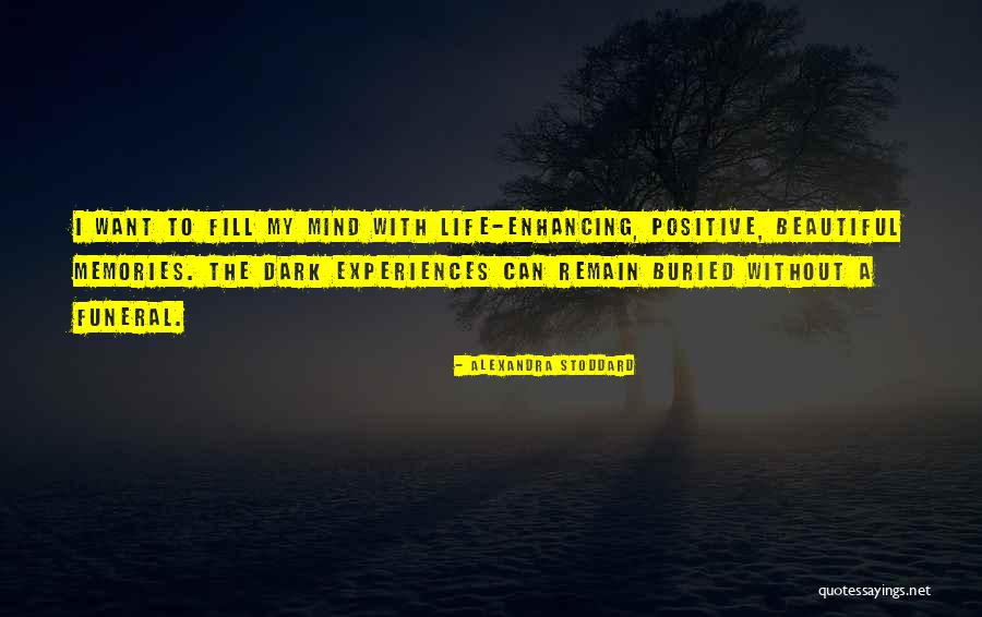Buried Life Quotes By Alexandra Stoddard Buried Life Quotes By Alexandra Stoddard