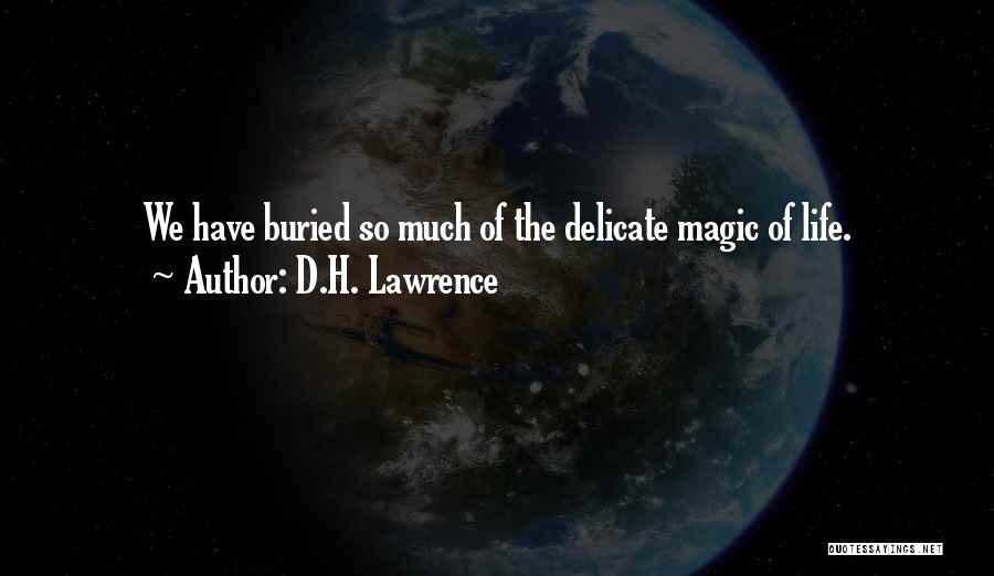 Buried Life Quotes By D.H. Lawrence