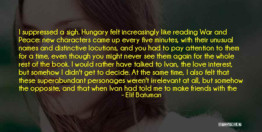 Buried Life Quotes By Elif Batuman