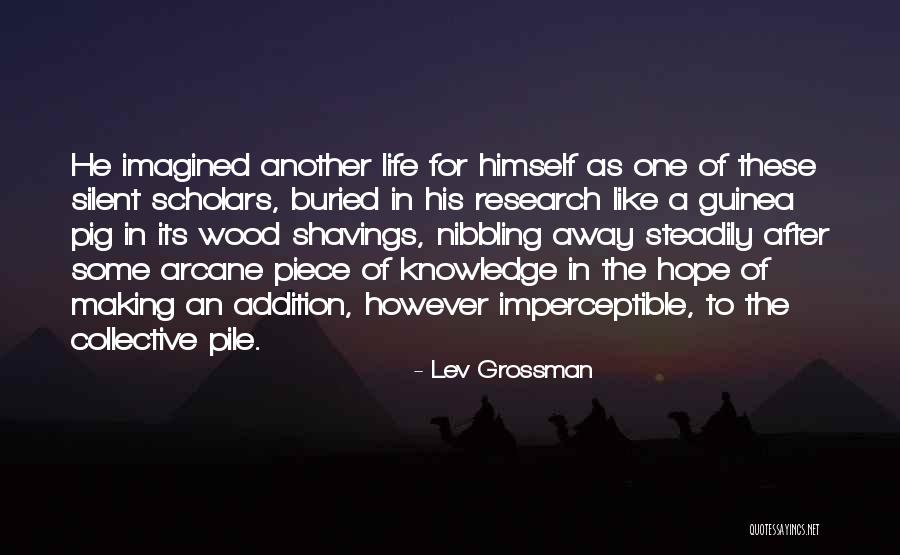 Buried Life Quotes By Lev Grossman Buried Life Quotes By Lev Grossman