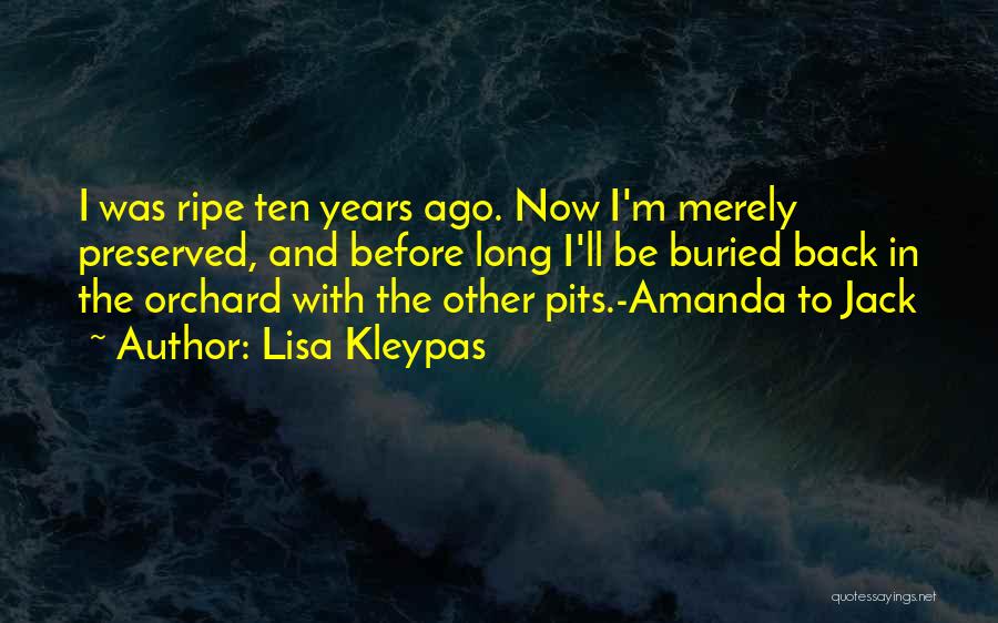 Buried Life Quotes By Lisa Kleypas