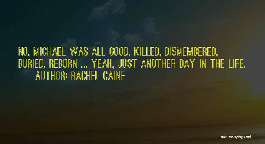 Buried Life Quotes By Rachel Caine