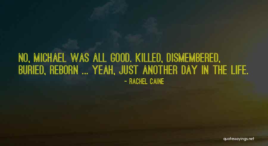 Buried Life Quotes By Rachel Caine