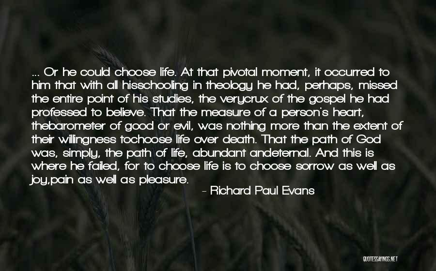 Buried Life Quotes By Richard Paul Evans