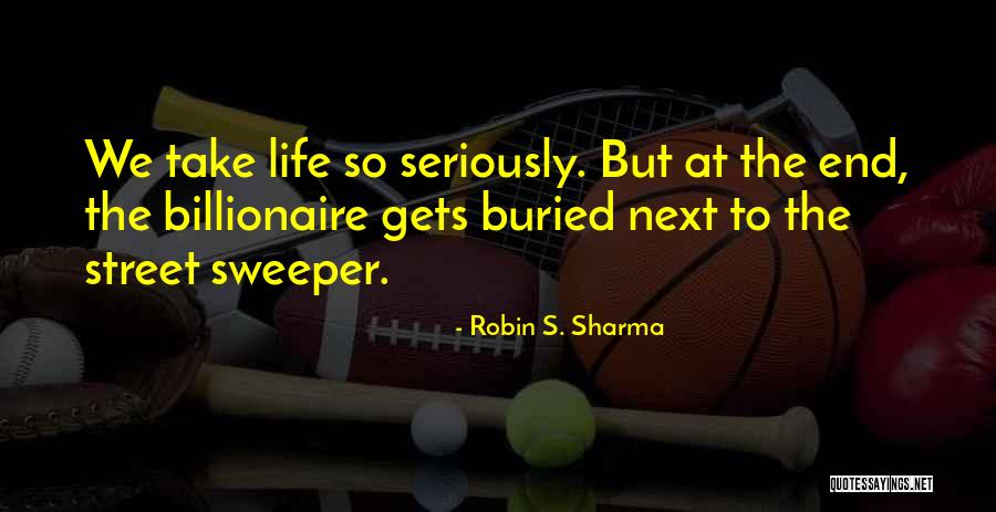 Buried Life Quotes By Robin S. Sharma