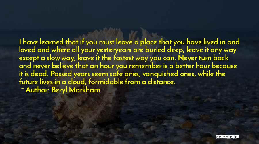 Buried Memories Quotes By Beryl Markham