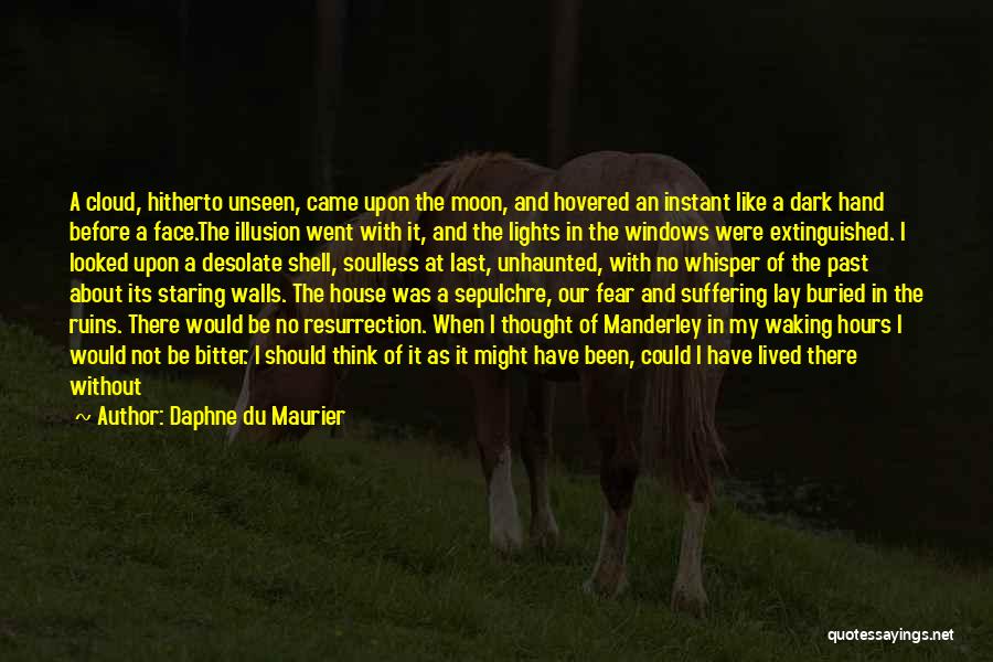Buried Past Quotes By Daphne Du Maurier
