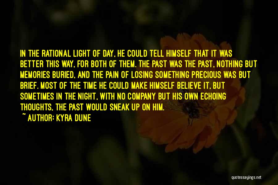 Buried Past Quotes By Kyra Dune