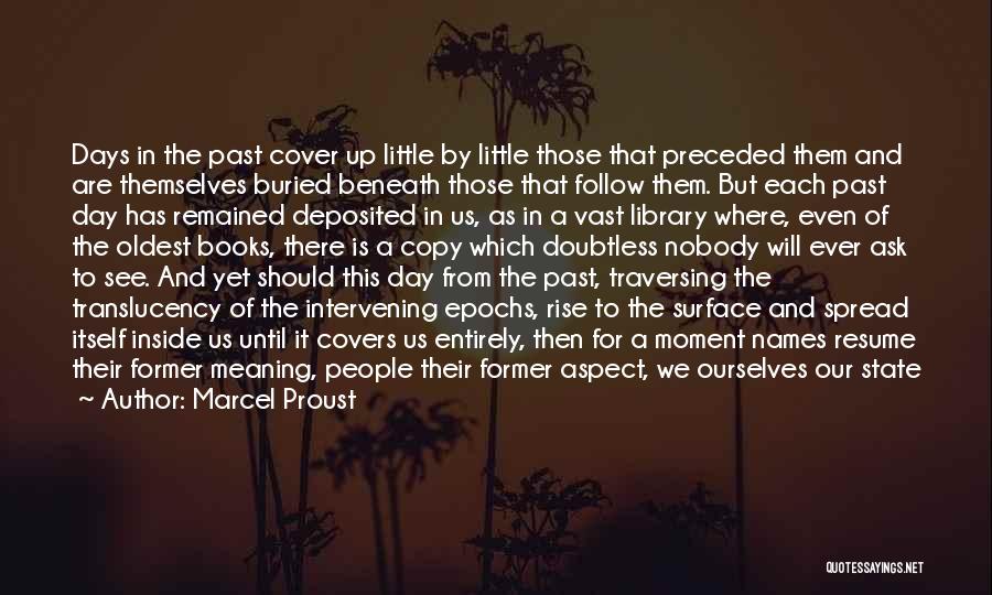 Buried Past Quotes By Marcel Proust