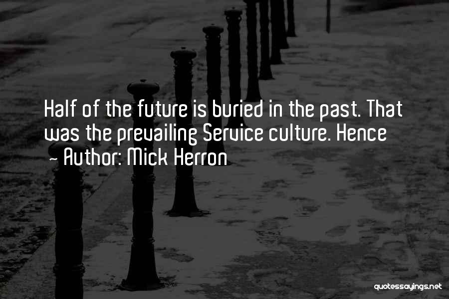 Buried Past Quotes By Mick Herron