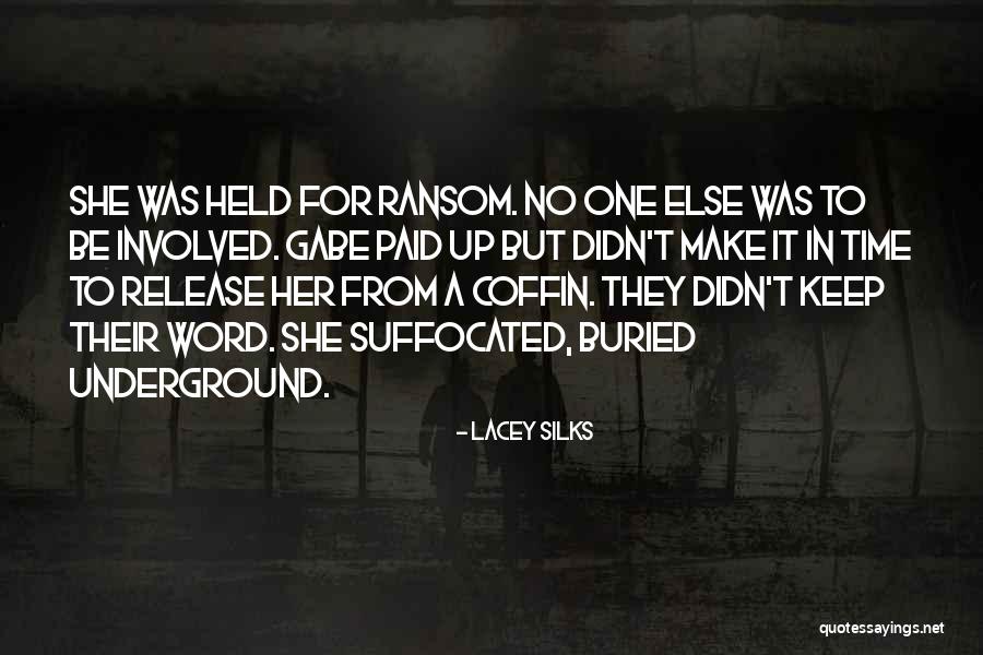 Buried Quotes By Lacey Silks Buried Quotes By Lacey Silks