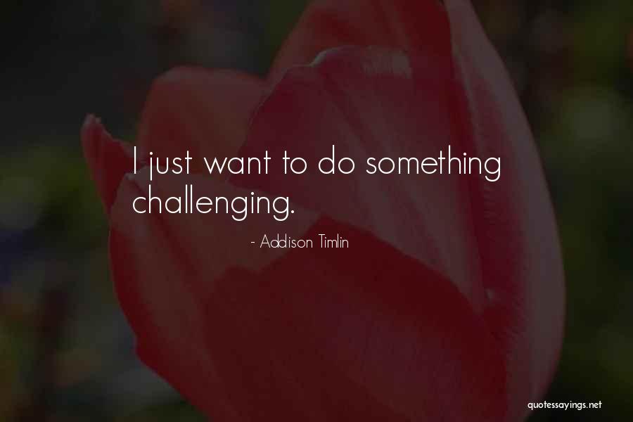 Burinka24 Quotes By Addison Timlin Burinka24 Quotes By Addison Timlin