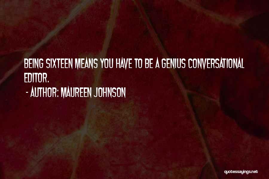 Burins Dias Quotes By Maureen Johnson