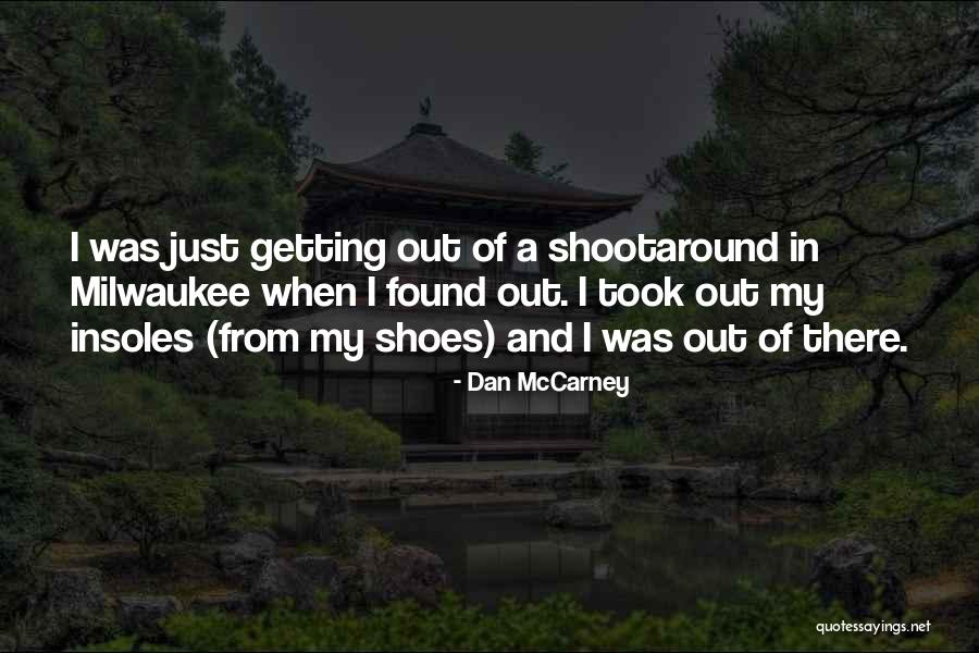 Burins Quotes By Dan McCarney Burins Quotes By Dan McCarney