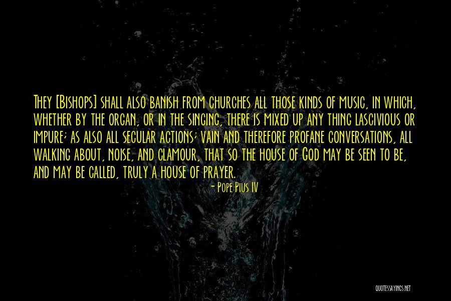 Burkart Ford Quotes By Pope Pius IV Burkart Ford Quotes By Pope Pius IV